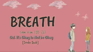 Download [SUB INDO] Sam Kim - Breath | Terjemahan Indonesia | Ost. It's okay to not be okay MP3