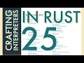 Rust Programming Crafting Interpreters Day 25 Chapter 19 Part 2 and Chapter 21 Part 1