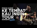 Download Lagu Konser Tetangga: Prince Husein Live Ke Tempat Kau Ingin Tour Surabaya