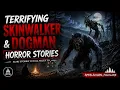 Real Skinwalker Wendigo Horror Stories Scary Stories to Fall Asleep To Cryptid DeepWoods