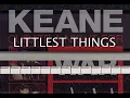 Download Lagu Keane - Littlest Things (Feat. Lily Allen) - Piano Cover