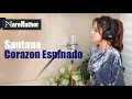 Download Lagu ​Santana - Corazon Espinado ft. Mana (Cover by Mare)
