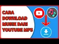 Download Lagu Cara Download Musik Dari YouTube Ke MP3 (2024) | Download Musik Dari YouTube Ke MP3