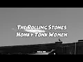 Download Lagu The Rolling Stones - Honky Tonk Women (Lyrics)