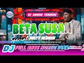 Download Lagu DJ BETA SUSAH JUSTY ALDRIN - DJ AMBON TERBARU 2025