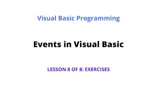 Events in Visual Basic Exercises