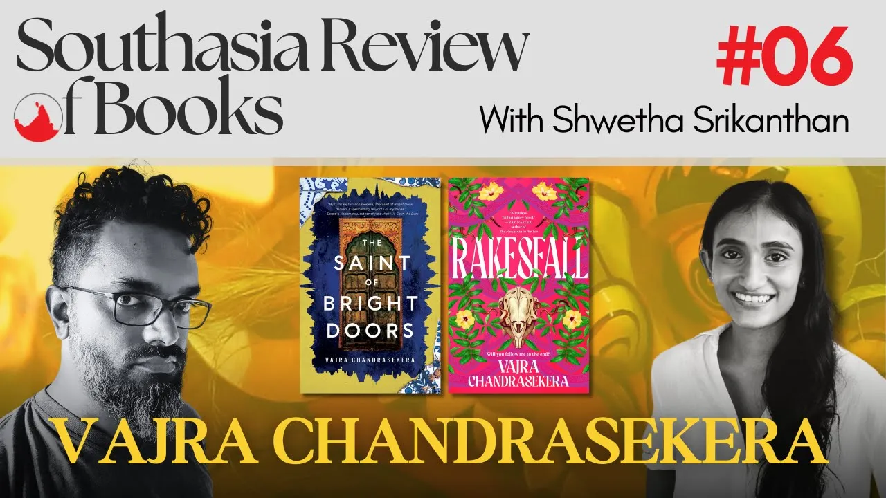 Southasia Review of Books podcast #06: Vajra Chandrasekera