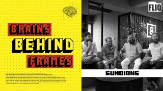EUNOIANS | BRAINS BEHIND FRAMES | Karikku Fliq | Interview |