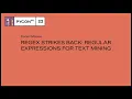 RegEx Strikes Back Regular Expressions for Text Mining - Daniel Mesejo