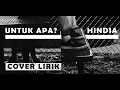 Download Lagu HINDIA - UNTUK APA? ( Lirik ) Cover by Anggidpns