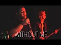 Download Lagu Halsey - Without Me (Trying Times Cover)