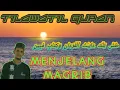 Download Lagu TILAWATIL QUR'AN MENJELANG MAGRIB – Q.S AN-NAML AYAT 1-26