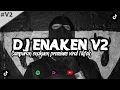 Download Lagu SOUND VIRAL TIKTOK// DJ ENAKUEN V2 VIRAL TIKTOK!! BASS GLEGER!!