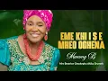 Download Lagu EMEKHI ISE MHE O OGENA (Official video)