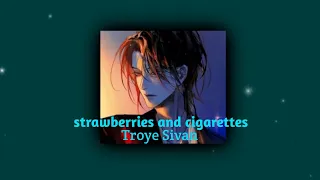 Download strawberries and cigarettes-Troye Sivan (lyrics) MP3