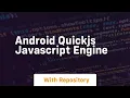 Android quickjs javascript engine