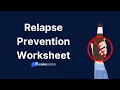 Relapse Prevention Worksheet