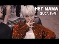 Download Lagu Hey Mama ➸ SUGA FMV
