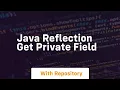 java reflection get private field