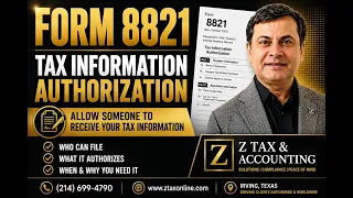 IRS Form 8821 Explained Tax Information Authorization