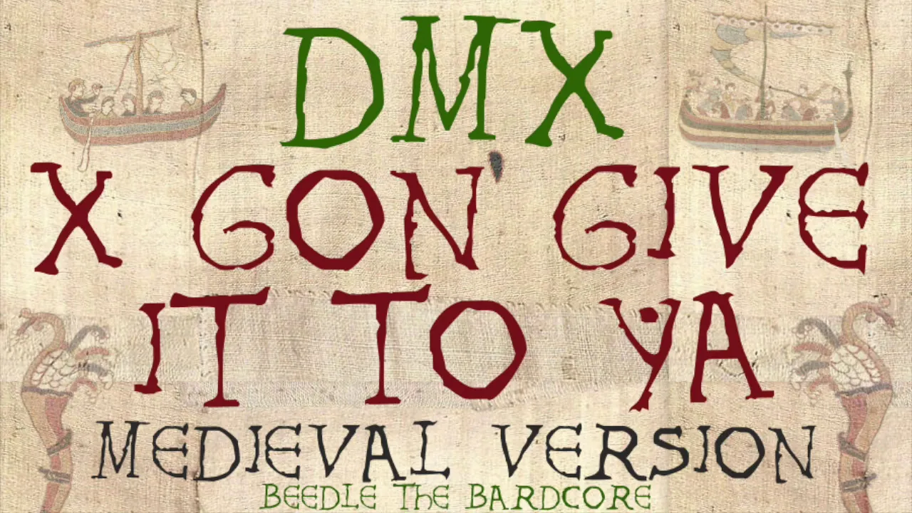 X GON' GIVE IT TO YA | Medieval Bardcore Version | DMX