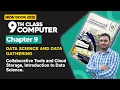 9th Class Computer Science Ch 9 Collaborative Tools and Cloud Storage Introduction to Data Science