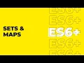 ES6 Tutorial For Beginners - Sets Weaksets Maps and Weakmaps