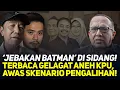 'JEBAKAN BATMAN' DI SIDANG! TERBACA GELAGAT ANEH KPU, AWAS SKENARIO PENGALIHAN!