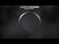 Download Lagu Loreen - Echoes (Frissonique Remix)