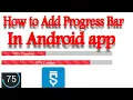 How to add Progress Bar in Your Android App