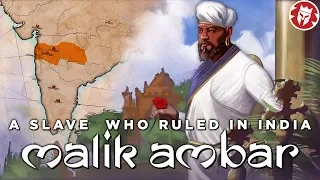 malik ambar african king in the heart of india