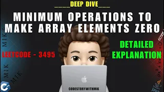 Minimum Operations to Make Array Elements Zero Detailed Deep Dive Leetcode 3495 MIK