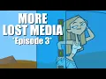 More Total Drama Reboot Lost Media EPISODE 3