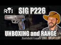 SIG P226 From Royal Tiger Imports Unboxing and Range Test