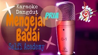 Download Karaoke dangdut Mengejar Badai Selfi Nada Pria MP3