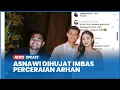 Download Lagu Asnawi Mangkualam Dihujat Gegara Perceraian Arhan dan Azizah, ada apa?