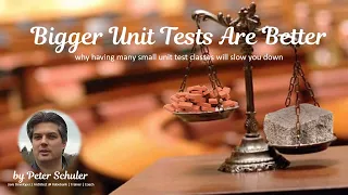 Bigger Unit Tests Are Better why having many small unit test classes will slow you down