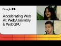 WebAssembly and WebGPU enhancements for faster Web AI