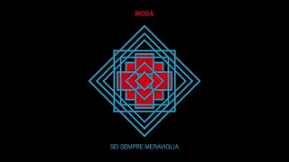 Modà - Sei sempre meraviglia (Visual Video)