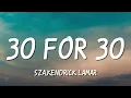 Download Lagu SZA - 30 For 30 (Lyrics) ft. Kendrick Lamar