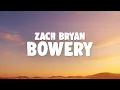 Download Lagu Zach Bryan - Bowery (feat. Kings of Leon)
