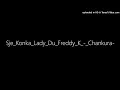 Download Lagu Sje_Konka_Lady_Du_Freddy_K_-_Chankura-