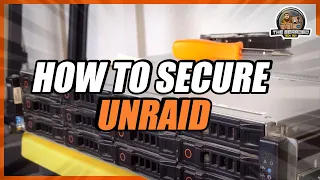 How to Secure Your Unraid Server Unraid Security Best Practices