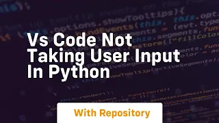 Vs code not taking user input in python