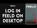 How to Login in Feeld on Desktop 2024 Sign In to Feeld on Desktop