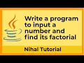 Write a program to input a number and find its factorial in Java Bluej Java Program