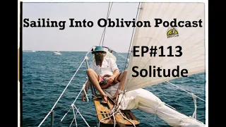 EP#113 Solitude at Sea
