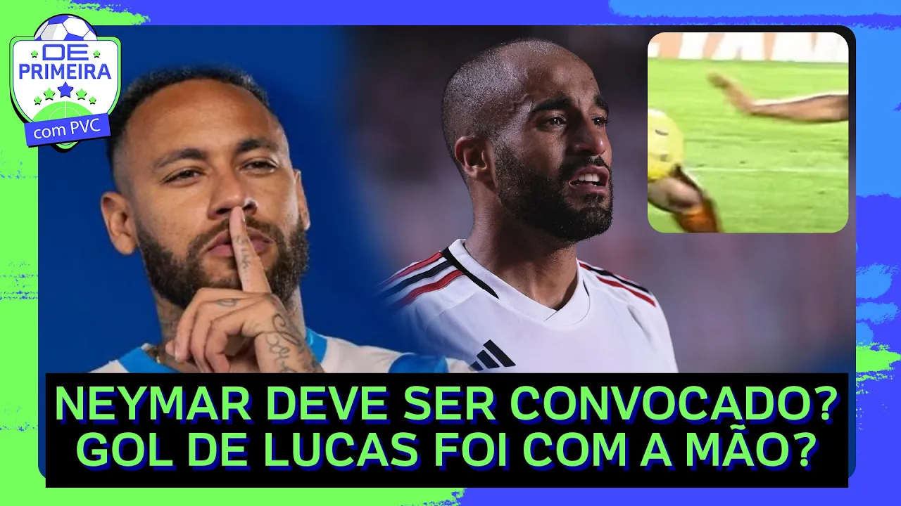 ???? NEYMAR DEVE SER CONVOCADO PARA A SELEÇÃO BRASILEIRA? GOL DE LUCAS FOI COM A MÃO? SALVIO EXPLICA