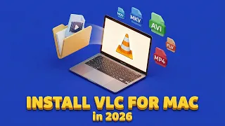 How to Download and Install VLC for Mac 2026 Step-by-Step Guide