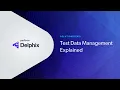 Test Data Management Explained in 5 Minutes How It Works in Perforce Delphix